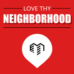 Love Thy Neighborhood Podcast Cover Art