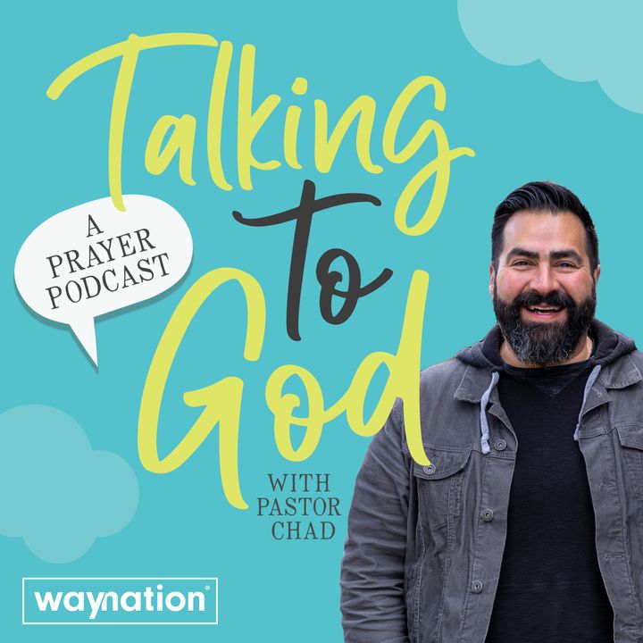 Talking to God: A Prayer Podcast